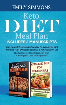 Paperback Keto Diet Meal Plan Includes 2 Manuscripts: The Complete beginner's guide to Ketogenic diet Healthy And Delicious Recipes Cookbook Box Set The Ketogen Book