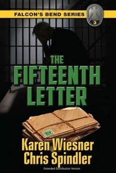 Paperback Falcon's Bend Series, Book 3: The Fifteenth Letter: Extended Distribution Version Book