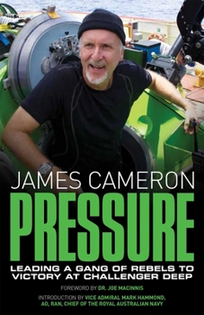 Hardcover Pressure: Dispatches from the Deepsea Challenge Expedition Book