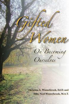 Paperback Gifted Women: On Becoming Ourselves Book