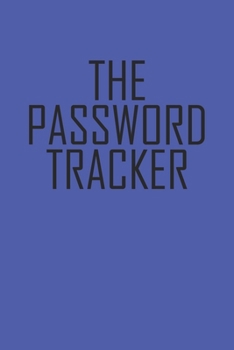 Paperback The Password Tracker: Internet Password Book And Notes Book