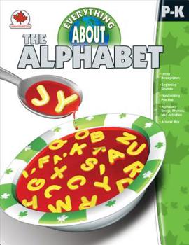 Paperback Everything About the Alphabet, Grades PK - K Book