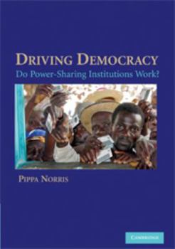 Electronics Driving Democracy: Do Power-Sharing Institutions Work? Book