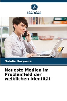 Paperback Neueste Medien im Problemfeld der weiblichen Identität [German] Book