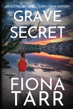 Grave Secret: An Australian Small Town Crime Mystery (Dawn Grave)