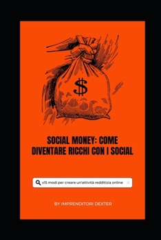 Paperback Social Money: Come diventare ricchi con i social [Italian] Book
