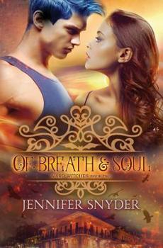 Of Breath And Soul - Book #2 of the Ward Witches