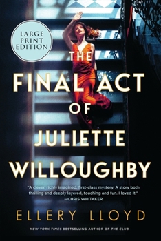 Paperback The Final Act of Juliette Willoughby [Large Print] Book