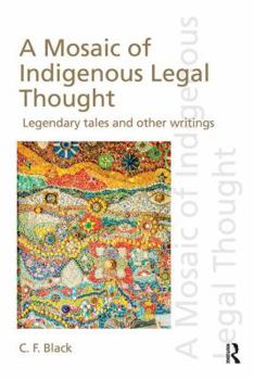 Paperback A Mosaic of Indigenous Legal Thought: Legendary Tales and Other Writings Book