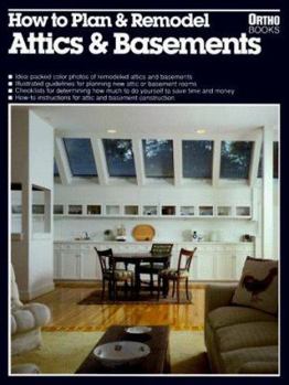 Paperback How to Plan and Remodel Attics and Basements Book