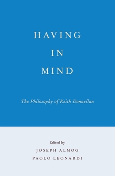 Hardcover Having in Mind: The Philosophy of Keith Donnellan Book