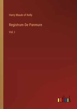 Paperback Registrum De Panmure: Vol. I Book