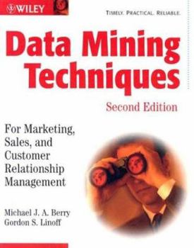 Paperback Data Mining Techniques: For Marketing, Sales, and Customer Relationship Management Book