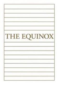 The Equinox, Nos. 1-10 - Book #1 of the Equinox