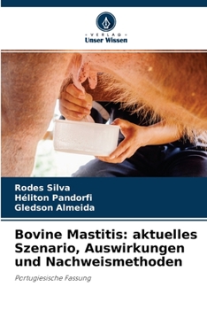 Paperback Bovine Mastitis: aktuelles Szenario, Auswirkungen und Nachweismethoden [German] Book