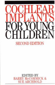 Paperback Cochlear Implants for Young Children: The Nottingham Approach to Assessment and Habilitation Book