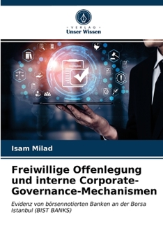 Paperback Freiwillige Offenlegung und interne Corporate-Governance-Mechanismen [German] Book