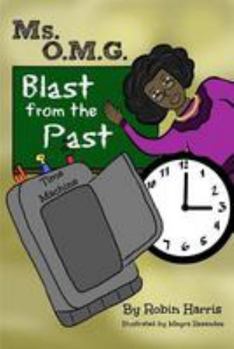 Paperback Ms. O.M.G.: Blast from the Past Book