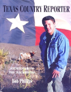 Hardcover Texas Country Reporter: Stories from the Backroads Book