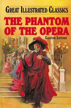 The Phantom of the Opera - Book  of the Great Illustrated Classics
