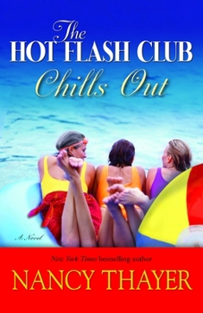The Hot Flash Club Chills Out - Book #4 of the Hot Flash Club