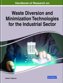 Hardcover Handbook of Research on Waste Diversion and Minimization Technologies for the Industrial Sector Book