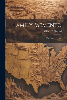 Paperback Family Memento; The Osgood Home Book