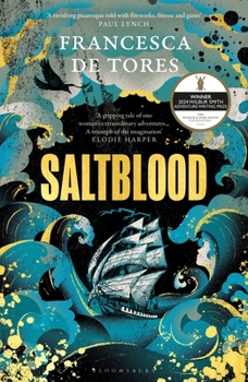 Hardcover Saltblood: An epic historical fiction debut inspired by real life female pirates Book