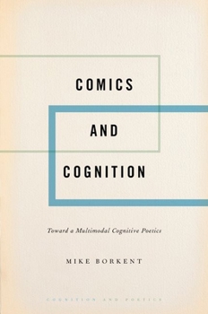 Hardcover Comics and Cognition: Toward a Multimodal Cognitive Poetics Book