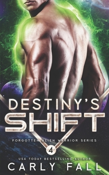 Destiny's Shift - Book #5 of the Six Saviors