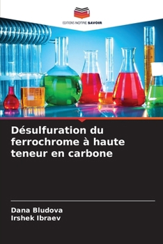 Paperback Désulfuration du ferrochrome à haute teneur en carbone [French] Book