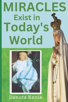 Paperback Miracles Exist in Today's World Book