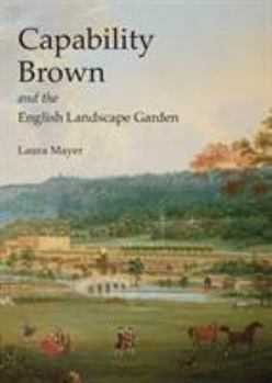 Paperback Capability Brown and the English Landscape Garden Book