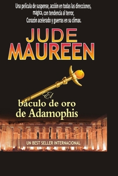 Paperback Jude Maureen: El Báculo de Oro de Adamophis [Spanish] Book