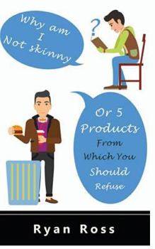 Paperback Why Am I Not Skinny or 5 Products from Which You Should Refuse! Book