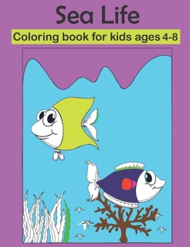 Paperback Sea life coloring book for kids ages 4-8: 36 fun coloring pages Book