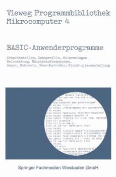 Basic-Anwenderprogramme - Book #9 of the Vieweg Programmbibliothek Mikrocomputer