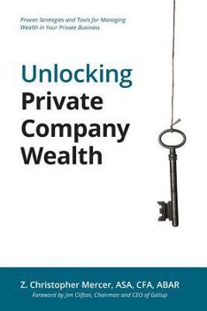 Paperback Unlocking Private Company Wealth Book