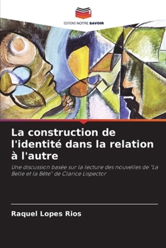 Paperback La construction de l'identité dans la relation à l'autre [French] Book