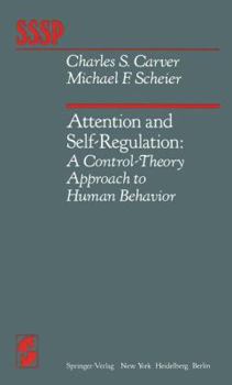 Paperback Attention and Self-Regulation: A Control-Theory Approach to Human Behavior Book