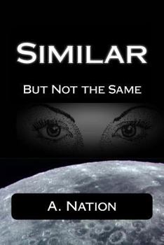 Similar But Not the Same - Book #1 of the Domino Sagas