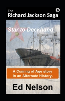 Star to Deckhand - Book #5 of the Richard Jackson Saga