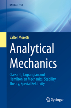 Paperback Analytical Mechanics: Classical, Lagrangian and Hamiltonian Mechanics, Stability Theory, Special Relativity Book