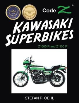 Paperback Kawasaki Superbikes: Z1000 R and Z1100 R Book