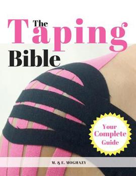 Paperback The Taping Bible: Your Complete Serious to Master the Taping Methods & Techniques Book