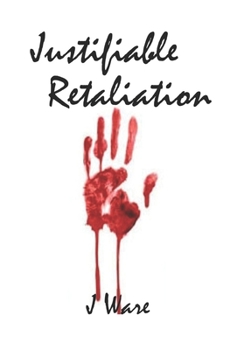 Paperback Justifiable Retaliation Book