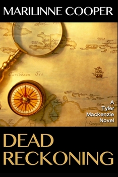 Paperback Dead Reckoning: A Tyler Mackenzie Novel Book