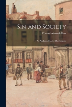 Paperback Sin and Society: An Analysis of Latter-Day Iniquity Book