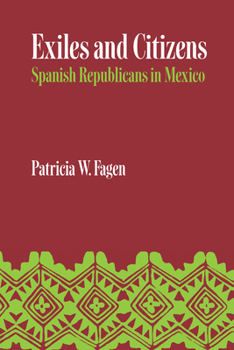 Paperback Exiles and Citizens: Spanish Republicans in Mexico Book