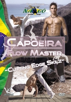 DVD Capoeira Flow Master Advanced Techniques: Cutting Edge Skilz Book